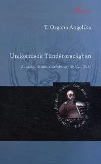 Svetové dejiny, dejiny štátov Unikornisok Tündérországban - Angelika T. Orgona