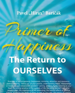 Motivačná literatúra - ostatné Primer of Happiness - Pavel Hirax Baričák