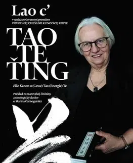 Filozofia Tao Te ťing, 2.vydanie - Lao c,Marina Čarnogurská