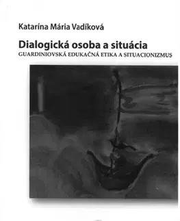 Psychológia, etika Dialogická osoba a situácia - Vadíková M. Katarína