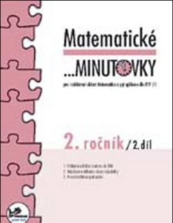Matematika Matematické minutovky 2. ročník /2. díl - Kolektív autorov