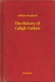 Svetová beletria The History of Caliph Vathek - William Beckford