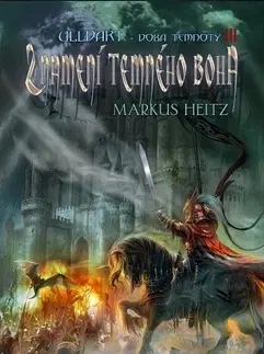 Sci-fi a fantasy Znamení temného boha Ulldart-Doba temnoty III. - Markus Heitz,Zdeněk Sladovník,Libor Marchlík