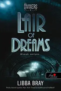 Detektívky, trilery, horory Lair of Dreams - Álmok mélyén (A látók 2.) - Libba Bray