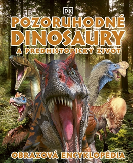 História Pozoruhodné dinosaury a predhistorický život - neuvedený,Mariana Hyžná