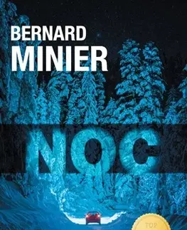 Detektívky, trilery, horory Noc - Bernard Minier