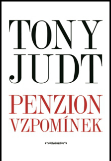 Biografie - ostatné Penzion vzpomínek - Tony Judt