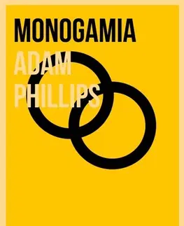 Partnerstvo Monogamia - Adam Phillips,Aňa Ostrihoňová