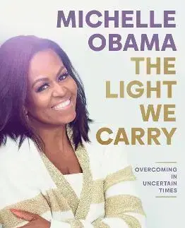 Beletria - ostatné The Light We Carry - Michelle Obama