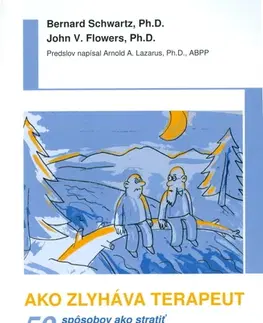 Psychológia, etika Ako zlyháva terapeut - John Flowers