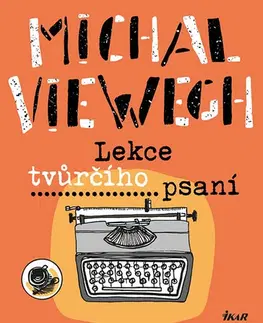 Česká beletria Lekce tvůrčího psaní, 2. vydání - Michal Viewegh