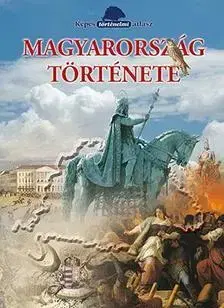 Európa Magyarország története - Képes történelmi atlasz - Erzsébet Szász, Dr.