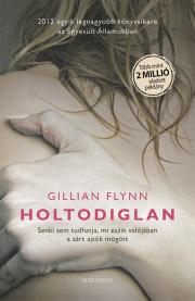 Detektívky, trilery, horory Holtodiglan - Gillian Flynn