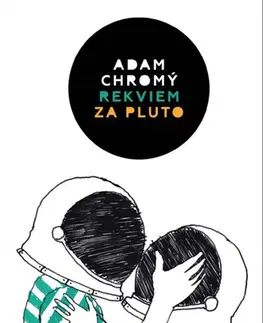 Česká beletria Rekviem za Pluto - Adam Chromý