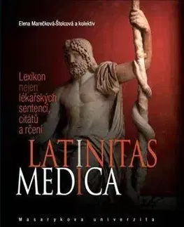 Medicína - ostatné Latinitas medica - Kolektív autorov,Marečková Elena Štolcová