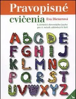 Slovenský jazyk Pravopisné cvičenia k učebnici slovenského jazyka - Eva Dienerová