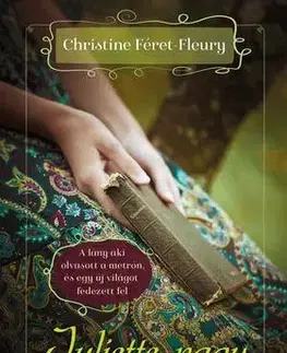 Beletria - ostatné Juliette nagy utazása - Christine Féret Fleury