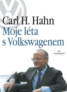 Biografie - ostatné Moje léta s Volkswagenem - Carl H. Hahn