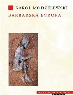 Svetové dejiny, dejiny štátov Barbarská Evropa - Karol Modzelewski