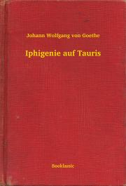 Svetová beletria Iphigenie auf Tauris - Johann Wolfgang von Goethe
