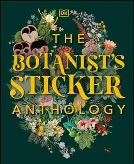 Hobby - ostatné The Botanists Sticker Anthology - Kindersley Dorling