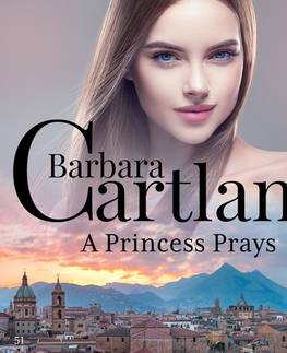 Romantická beletria Saga Egmont A Princess Prays (Barbara Cartland’s Pink Collection 51) (EN)