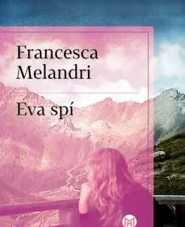 Svetová beletria Eva spí - Francesca Melandri,Mária Štefánková