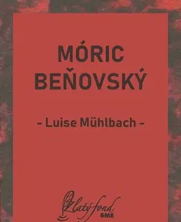 Romantická beletria Móric Beňovský - Luise Mühlbach