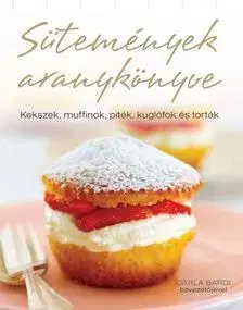 Sladká kuchyňa Sütemények aranykönyve