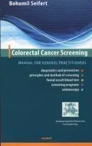 Medicína - ostatné Colorectal Cancer Screening - Bohumil Seifert