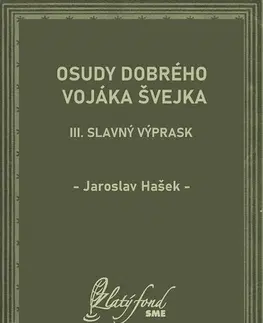 Česká beletria Osudy dobrého vojáka Švejka III - Jaroslav Hašek