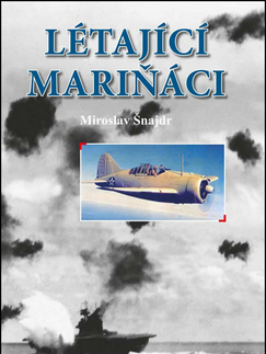 História - ostatné Létající mariňáci - Miroslav Šnajdr
