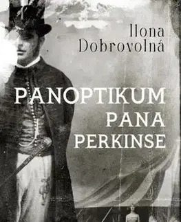 Detektívky, trilery, horory Panoptikum pana Perkinse - Ilona Dobrovolná
