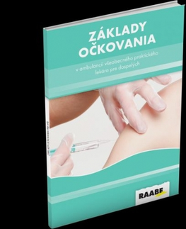 Medicína - ostatné Základy očkovania v ambulancii všeobecného lekára - Zuzana Krištúfková