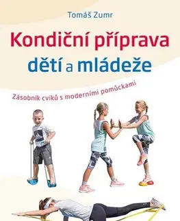 Všeobecne o športe Kondiční příprava dětí a mládeže - Tomáš Zumr