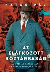 Druhá svetová vojna Az elátkozott köztársaság - Pál Hatos