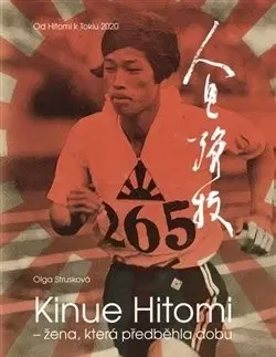Šport Kinue Hitomi - žena, která předběhla dobu - Olga Strusková