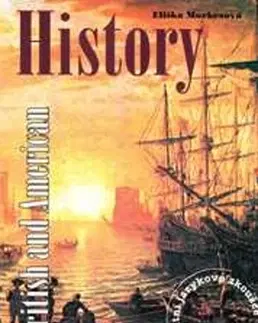 Svetové dejiny, dejiny štátov British and American History - Eliška Morkesová