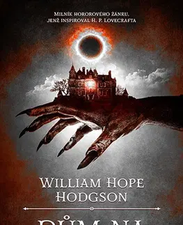 Detektívky, trilery, horory Dům na rozhraní - William Hope Hodgson