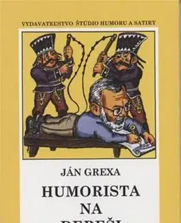 Humor a satira Humorista na dereši - brož. - Ján Grexa