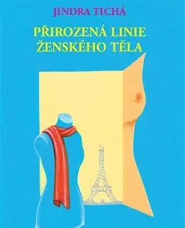 Česká beletria Přirozená linie ženského těla - Jindra Tichá