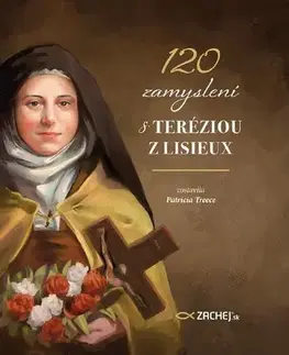Kresťanstvo 120 zamyslení s Teréziou z Lisieux - Patricia Treece
