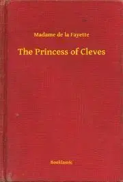 Svetová beletria The Princess of Cleves - Fayette Madame de la