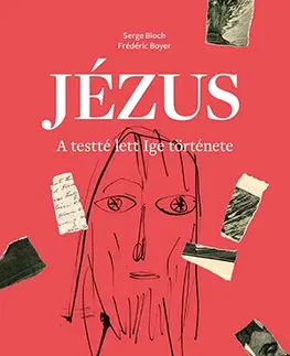 Kresťanstvo Jézus - A testté lett Ige története - Frédéric Boyer,Zsolt Pacskovszky