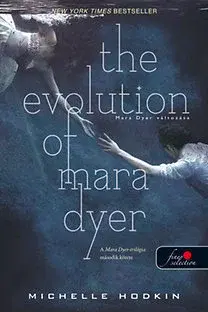 Sci-fi a fantasy The Evolution of Mara Dyer - Michelle Hodkin