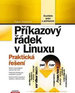 Počítačová literatúra - ostatné Příkazový řádek v Linuxu - Pavel Kameník