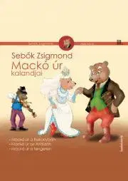 Beletria - ostatné Mackó úr kalandjai III. kötet - Zsigmond Sebők