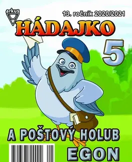 Pre deti a mládež - ostatné Hádajko 5 2021 a poštový holub Egon