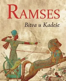 Historické romány Ramses - Bitva u Kadeše - Christian Jacq