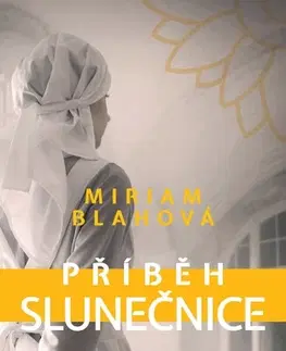 Romantická beletria Příběh slunečnice - Miriam Blahová